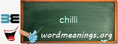 WordMeaning blackboard for chilli